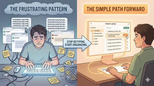 Stop Retyping the Same Prompts Every Day—There's a Better Way